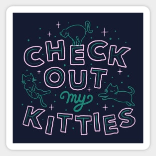 Check Out My Kitties by Tobe Fonseca Sticker